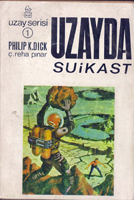 Philip K. Dick Solar Lottery cover UZAYDA SUIKAST